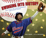 Book cover for Swinging Into History: Toni Stone: Big-League Baseball's First Woman Player