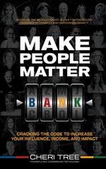 Book cover for Make People Matter: Cracking the Code to Increase Your Influence, Income, and Impact