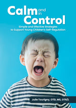 Book cover for Calm and in Control: Simple and Effective Strategies to Support Young Children's Self-Regulation