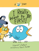 Book cover for I Really Want to Be First!: A Really Bird Story