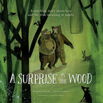 Book cover for Surprise in the Wood: A Touching Story of Love and the True Meaning of Family.