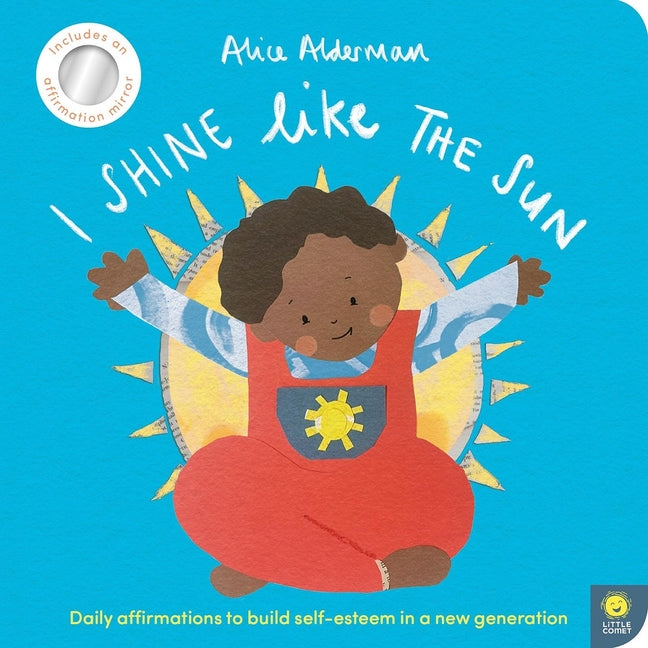 Book cover for I Shine Like the Sun: Daily Affirmations to Build Self-Esteem in a New Generation