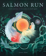 Book cover for Salmon Run: An Epic Journey to the Ocean and Back