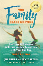 Book cover for Family Board Meeting: You Have 18 Summers to Create Lasting Connection with Your Children Third Edition