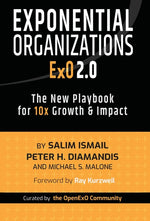 Book cover for Exponential Organizations 2.0: The New Playbook for 10x Growth and Impact