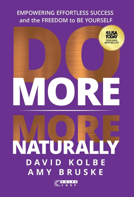 Book cover for Do More More Naturally: Empowering Effortless Success and the Freedom to be Yourself