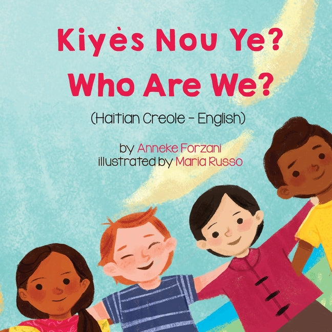 Book cover for Who Are We? (Haitian Creole-English): Kiyès Nou Ye?