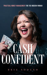 Book cover for Cash Confident: Practical Money Management for the Modern Woman