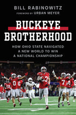 Book cover for Buckeye Brotherhood: How Ohio State Navigated a New World to Win a National Championship