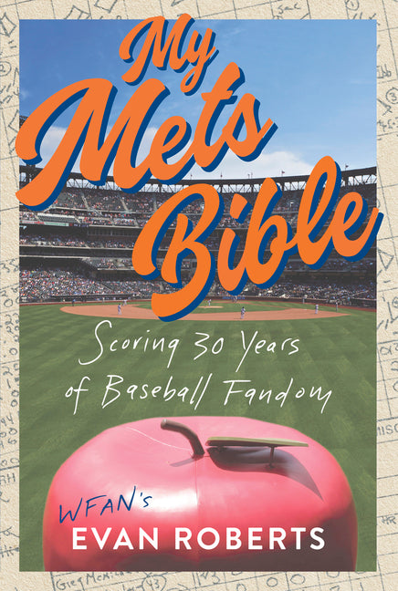 Book cover for My Mets Bible: Scoring 30 Years of Baseball Fandom