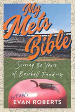 Book cover for My Mets Bible: Scoring 30 Years of Baseball Fandom