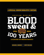 Book cover for Boston Bruins: Blood, Sweat & 100 Years