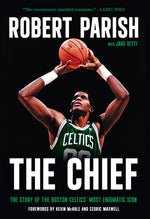 Book cover for Chief: The Story of the Boston Celtics' Most Enigmatic Icon