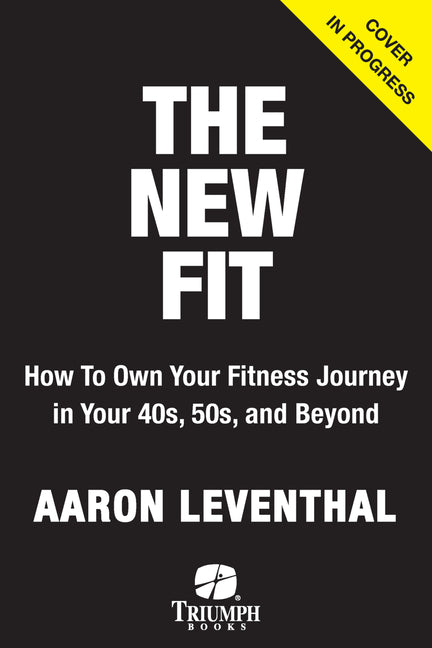 Book cover for New Fit: How to Own Your Fitness Journey in Your 40s, 50s, and Beyond