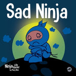 Book cover for Sad Ninja: A Children's Book About Dealing with Loss and Grief