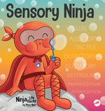 Book cover for Sensory Ninja: A Children's Book About Sensory Superpowers and SPD, Sensory Processing Disorder