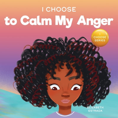 Book cover for I Choose To Try Again: A Colorful, Picture Book About Perseverance and Diligence