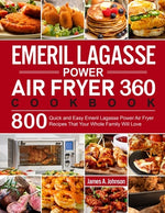 Book cover for Emeril Lagasse Power Air Fryer 360 Cookbook