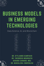 Book cover for Business Models in Emerging Technologies: Data Science, AI, and Blockchain