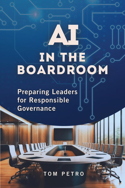 Book cover for AI in the Boardroom: Preparing Leaders for Responsible Governance