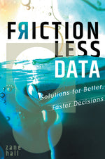 Book cover for Frictionless Data: Solutions for Better, Faster Decisions