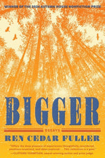 Book cover for Bigger: Essays