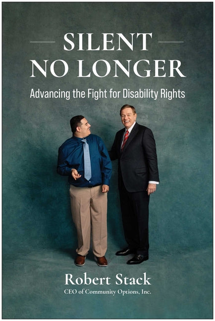 Book cover for Silent No Longer: Advancing the Fight for Disability Rights