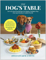 Book cover for Dog's Table: 120+ Easy Real-Food Recipes for Happier, Healthier Pups--From Eggs Benedog to Seafood Pawella