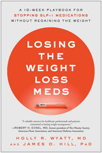 Book cover for Losing the Weight Loss Meds: A 10-Week Playbook for Stopping Glp-1 Medications Without Regaining the Weight