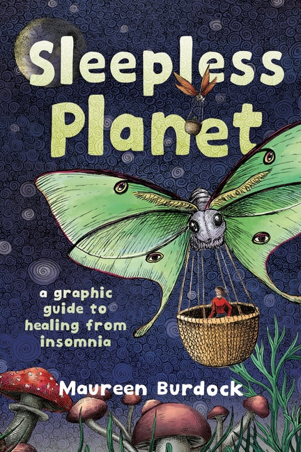 Book cover for Sleepless Planet: A Graphic Guide to Healing from Insomnia