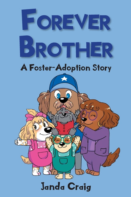 Book cover for Forever Brother: A Foster-Adoption Story