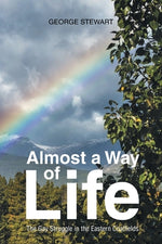 Book cover for Almost a Way of Life: The Gay Struggle in the Eastern Coalfields