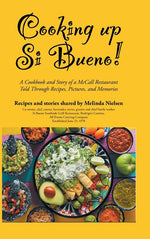 Book cover for Cooking Up Si Bueno!: A Cookbook and Story of a McCall Restaurant Told Through Recipes, Pictures, and Memories