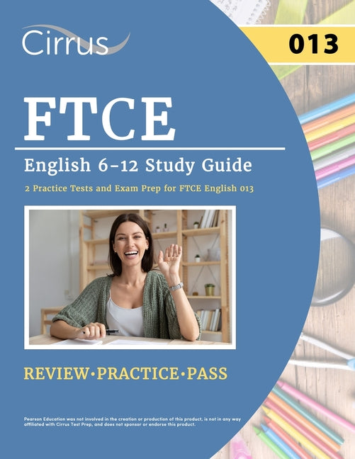 Book cover for FTCE English 6-12 Study Guide: 2 Practice Tests and Exam Prep for FTCE English 013