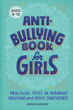 Book cover for Anti-Bullying Book for Girls: Practical Tools to Manage Bullying and Build Confidence