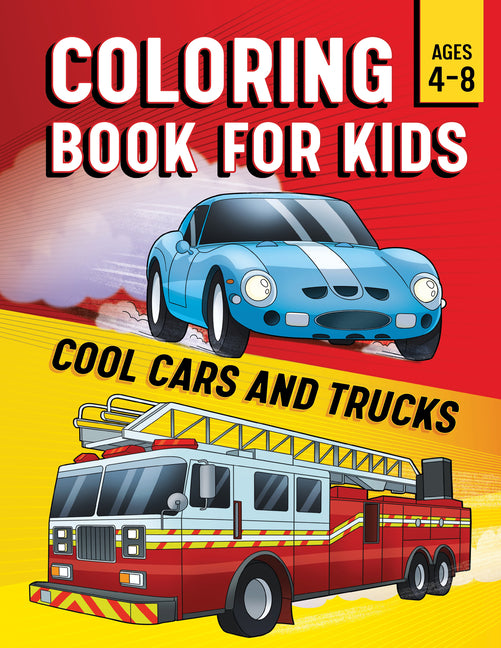 Book cover for Coloring Book for Kids: Cool Cars & Trucks
