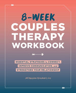 Book cover for 8-Week Couples Therapy Workbook: Essential Strategies to Connect, Improve Communication, and Strengthen Your Relationship