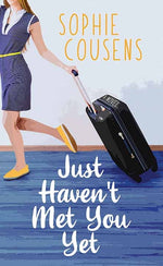 Book cover for Just Haven't Met You Yet