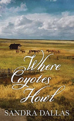 Book cover for Where Coyotes Howl