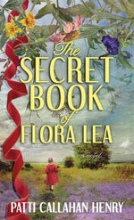 Book cover for The Secret Book of Flora Lea