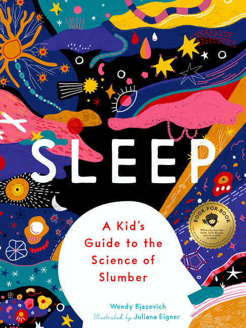Book cover for Sleep: A Kid's Guide to the Science of Slumber
