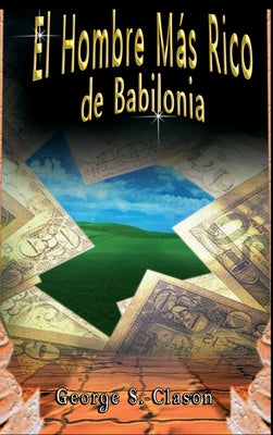 Book cover for El Hombre Más Rico de Babilonia