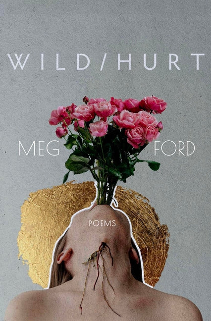 Book cover for Wild/Hurt: Poems