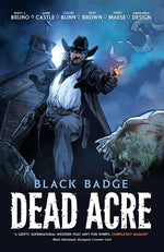Book cover for Dead Acre: Black Badge Vol. 1 (Graphic Novel)