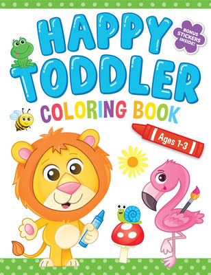 Book cover for Happy Toddler Coloring Book: Coloring Book