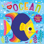Book cover for I Love the Ocean (Touch & Feel Board Book)