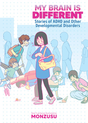 Book cover for My Brain Is Different: Stories of ADHD and Other Developmental Disorders