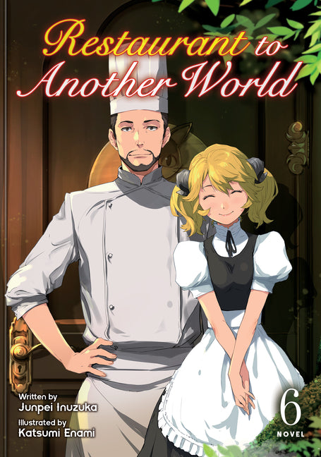 Book cover for Restaurant to Another World (Light Novel) Vol. 6