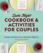 Book cover for Date Night Cookbook and Activities for Couples: Recipes and Games for a Romantic Night in