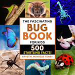 Book cover for The Fascinating Bug Book for Kids: 500 Startling Facts!